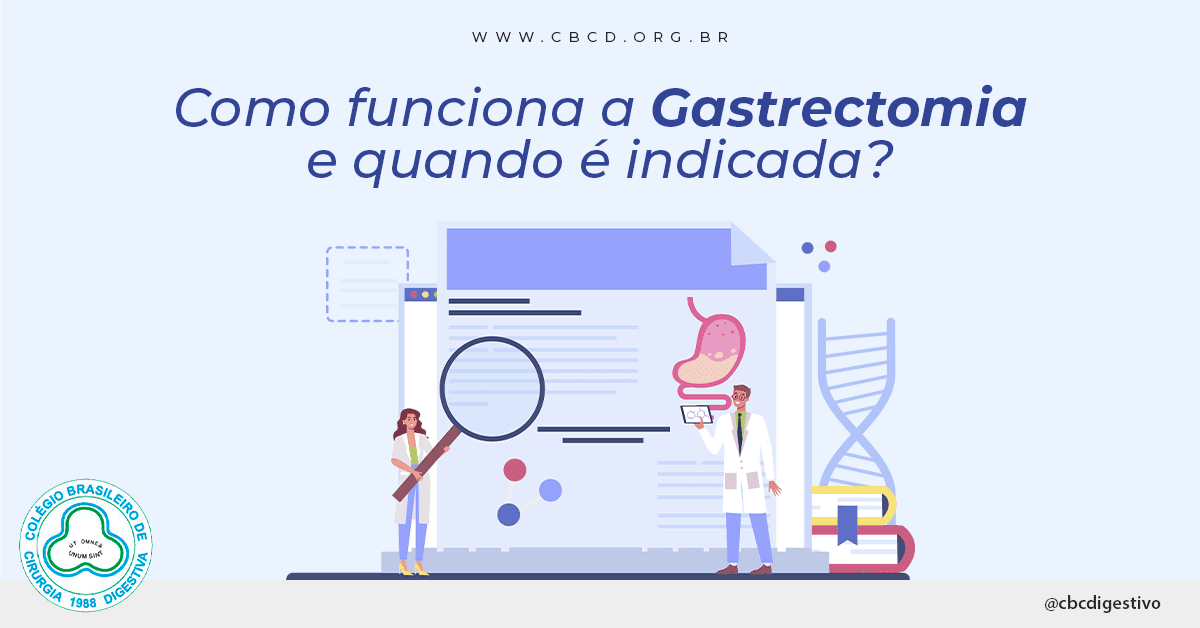 Gastrectomia: Como funciona o pré e pós-operatório? - CBCD